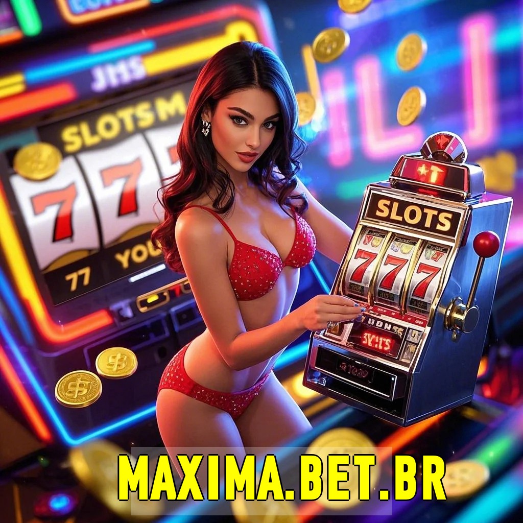 maxima.BET.BR GAME-Slots